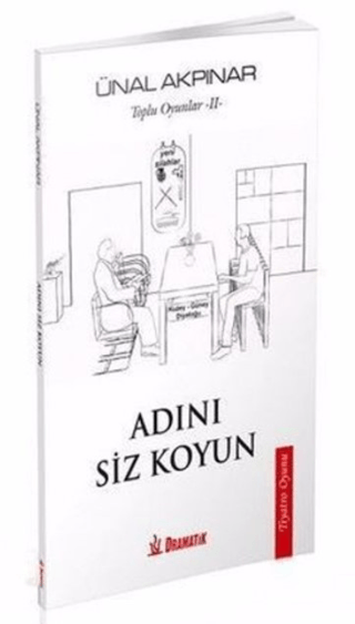 Adını Siz Koyun Ünal Akpınar