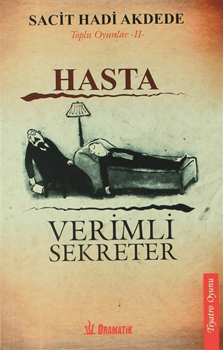 Hasta - Verimli Sekreter Sacit Hadi Akdede