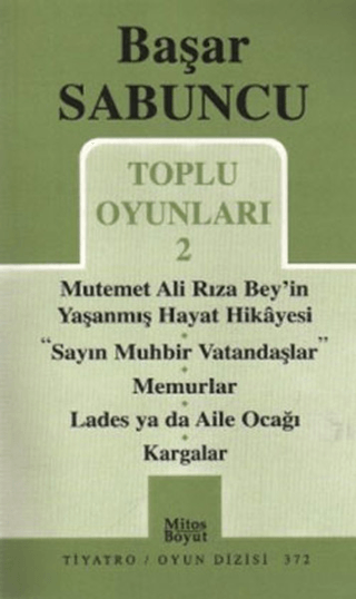 Toplu Oyunlar 2 - Mutemet Ali Rıza Bey'in Yaşanmış Hayat Hikayesi %25 