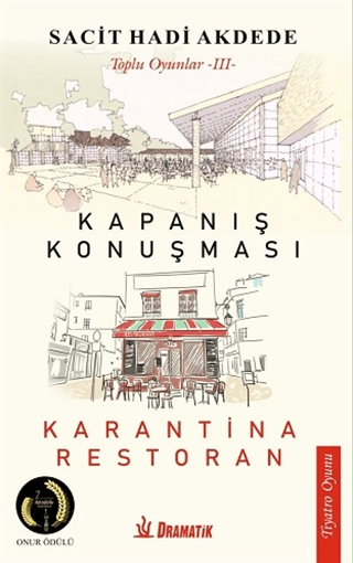 Kapanış Konuşması - Karantina Restoran Sacit Hadi Akdede