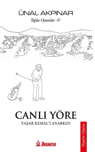 Canlı Yöre Ünal Akpınar