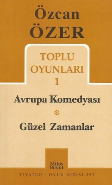 Toplu Oyunları 1 - Avrupa Komedyası / Güzel Zamanlar Özcan Özer