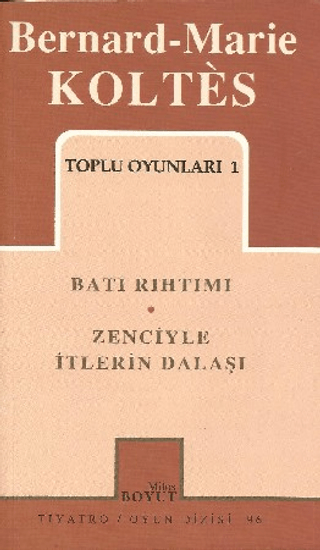 Bernard Koltes-Toplu Oyunları 1 %25 indirimli Marie Koltes