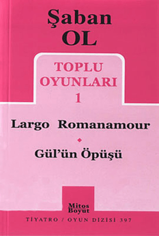 Toplu Oyunları 1 - Largo Romanamour-Gül'ün Öpüşü %25 indirimli Şaban O