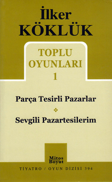 Toplu Oyunları 1: Parça Tesirli Pazarlar - Sevgili Pazartesilerim İlke