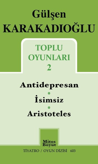 Toplu Oyunları 2 : Antidepresan - İsimsiz - Aristoteles Gülşen Karakad