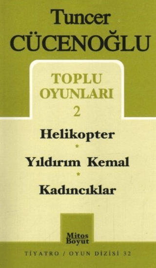 Tuncer Cücenoğlu-Toplu Oyunları 2 - Helikopter / Yıldırım Kemal / Kadı