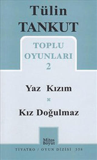 Toplu Oyunları 2 - Yaz Kızım-Kız Doğulmaz %25 indirimli Tülin Tankut