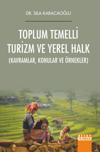 Toplum Temelli Turizm ve Yerel Halk Sıla Karacaoğlu