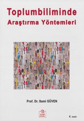 Toplumbiliminde Araştırma Yöntemleri %5 indirimli Sami Güven