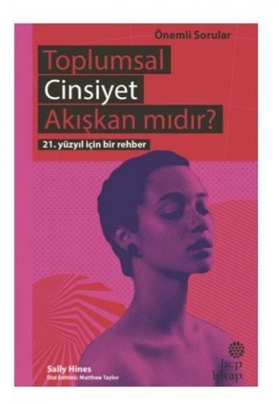 Toplumsal Cinsiyet Akışkan mıdır? Sally Hines