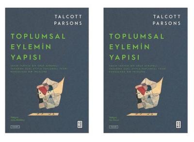 Toplumsal Eylemin Yapısı (2 Cilt Takım) Talcott Parsons