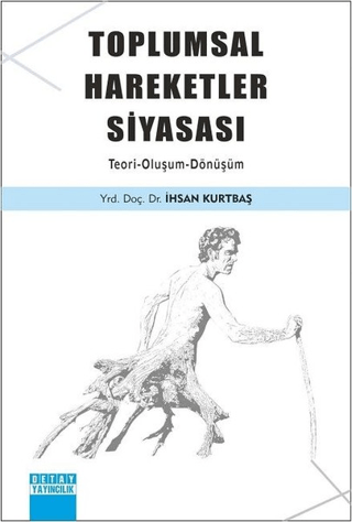 Toplumsal Hareketler Siyasası İhsan Kurtbaş