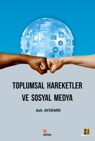 Toplumsal Hareketler ve Sosyal Medya Aslı Aydemir