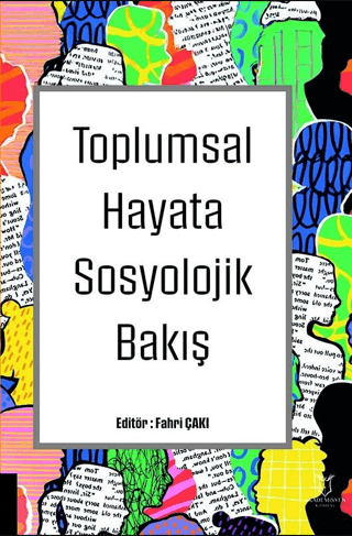 Toplumsal Hayata Sosyolojik Bakış Fahri Çakı