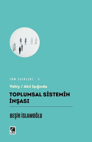 Vahiy - Akıl Işığında Toplumsal Sistemin İnşası Beşir İslamoğlu