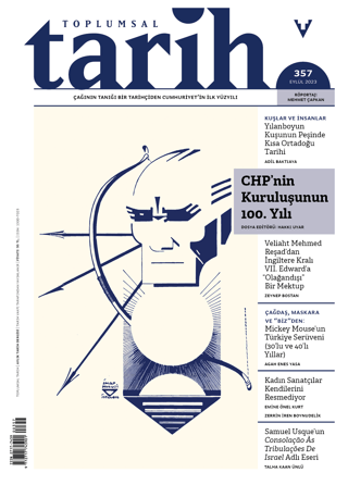 Toplumsal Tarih Sayı: 357 Eylül 2023