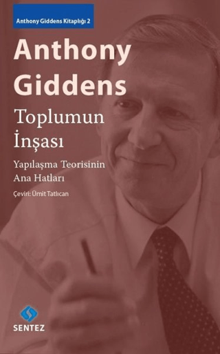 Toplumun İnşası Anthony Giddens