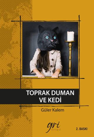 Toprak Duman ve Kedi (Ciltli) Güler Kalem