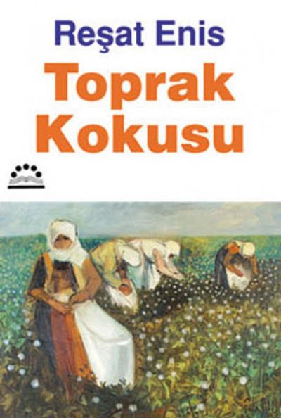 Toprak Kokusu Reşad Enis