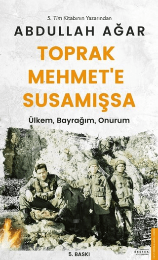 Toprak Mehmet'e Susamışsa Abdullah Ağar