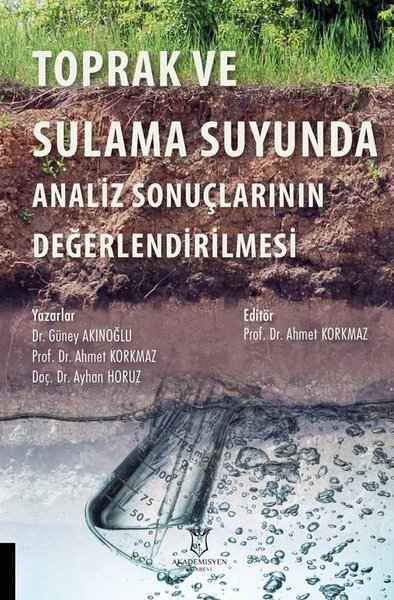 Toprak ve Sulama Suyunda Analiz Sonuçlarının Değerlendirilmesi Ahmet K