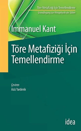 Töre Metafiziği İçin Temellendirme Immanuel Kant