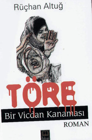 Töre - Biri Vicdan Kanaması Rüçhan Altuğ