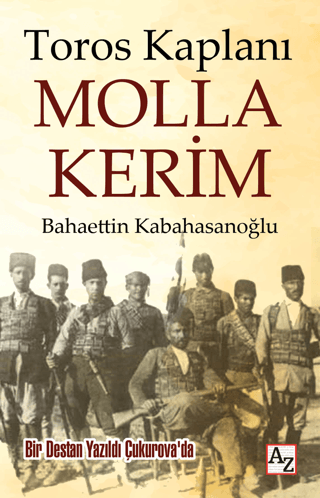 Toros Kaplanı Molla Kerim - Bir Destan Yazıldı Çukurova'da Bahaettin K