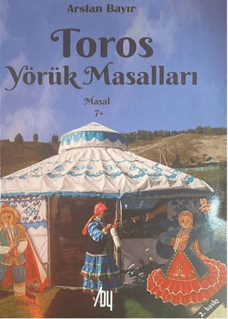 Toros Yörük Masalları Arslan Bayır