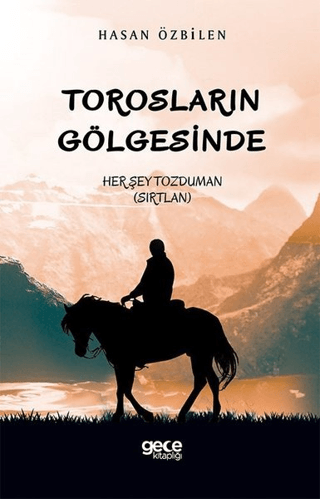 Torosların Gölgesinde Hasan Özbilen