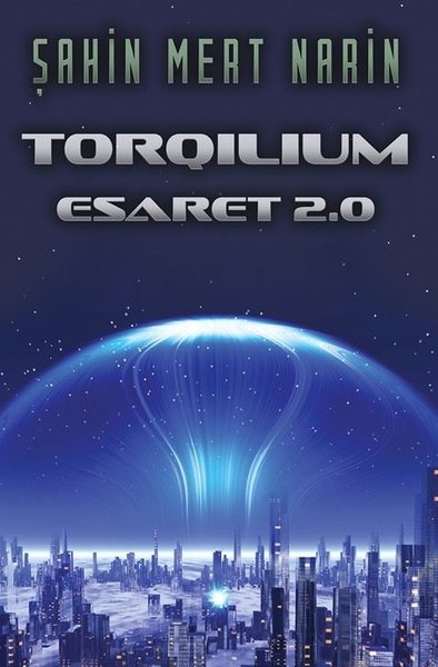 Torqilium - Esaret 2.0 Şahin Mert Narin