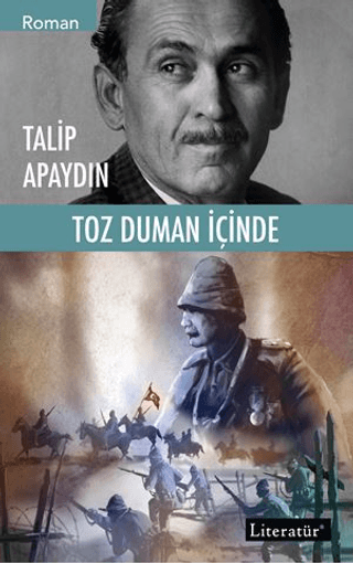 Toz Duman İçinde - 1 Talip Apaydın