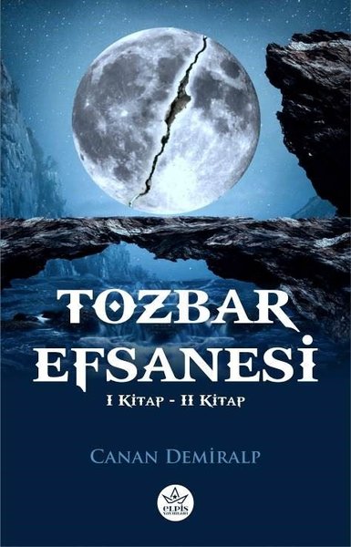 Tozbar Efsanesi - 1. ve 2. Kitap - 2 Kitap Bir Arada Canan Demiralp