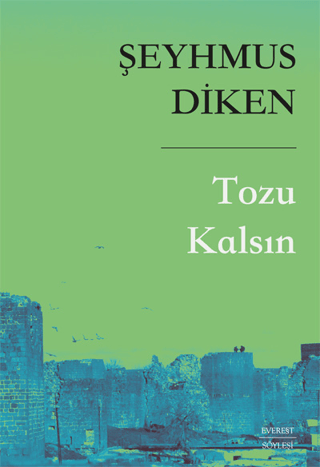 Tozu Kalsın Şeyhmus Diken