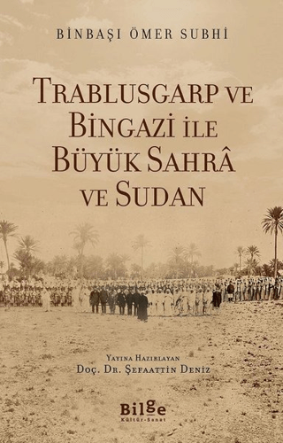 Trablusgarp ve Bingazi İle Büyük Sahra ve Sudan Ömer Subhi