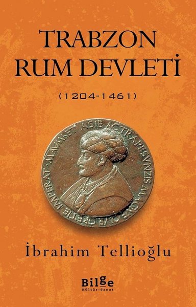 Trabzon Rum Devleti İbrahim Tellioğlu