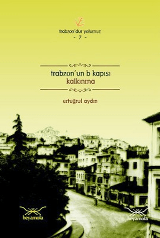 Trabzon'un B Kapısı Kalkınma %26 indirimli Ertuğrul Aydın