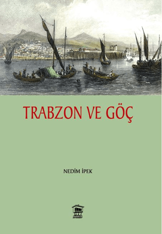 Trabzon ve Göç Nedim İpek