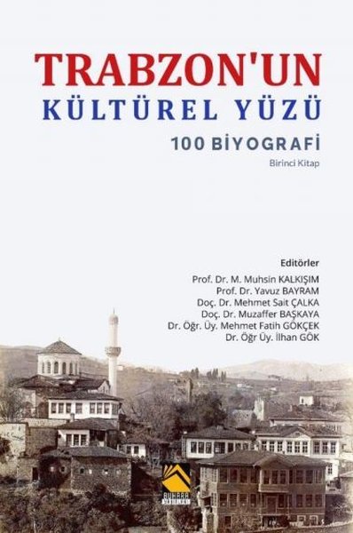 Trabzon'un Kültürel Yüzü M. Muhsin Kalkışım