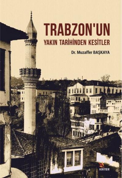 Trabzon'un Yakın Tarihinden Kesitler Muzaffer Başkaya