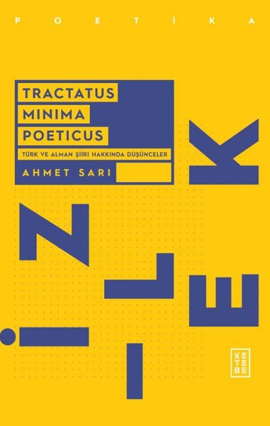 Tractatus Minima Poeticus - Türk ve Alman Şiiri Hakkında Düşünceler Ah