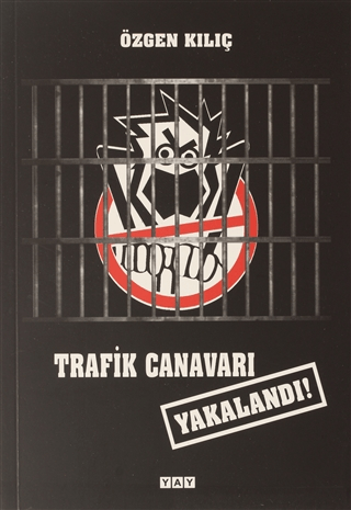 Trafik Canavarı Yakalandı! Özgen Kılıç