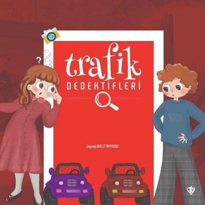 Trafik Dedektifleri Zeynep Bulut Akyıldız