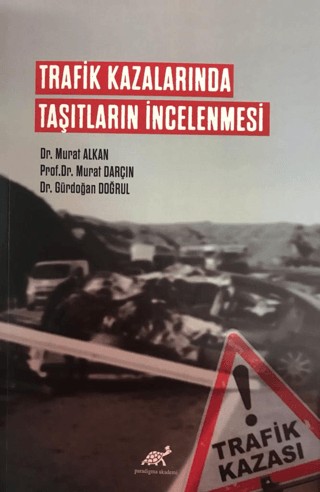 Trafik Kazalarında Taşıtların İncelenmesi Murat Alkan