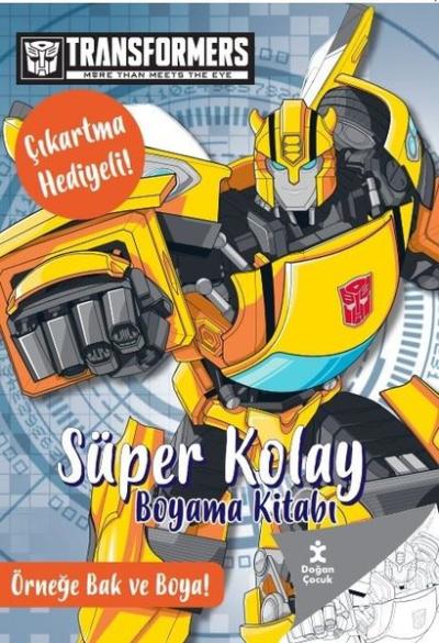 Transformers - Süper Kolay Boyama Kitabı - Çıkartma Hediyeli! Örneğe B