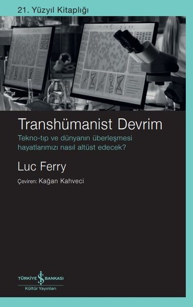 Transhümanist Devrim Luc Ferry