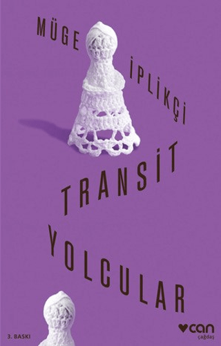 Transit Yolcular Müge İplikçi