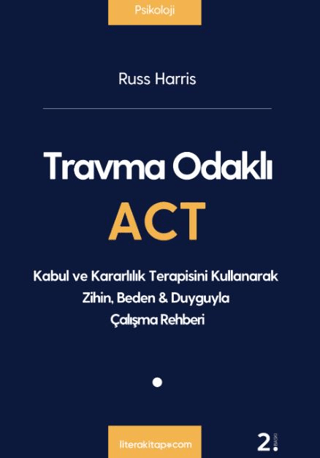 Travma Odaklı Act Russ Harris