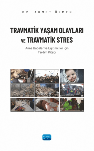 Travmatik Yaşam Olayları ve Travmatik Stres - Anne Babalar ve Eğitimci